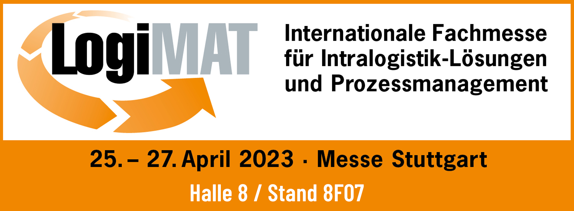 LogiMAT Messe in Stuttgart vom 25 - 27 April 2023 mit Identpro in Halle 8 / Stand 8F07